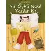 Bir Öykü Nasıl Yazılır ki?