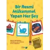 Bir Resmi Mükemmel Yapan Her Şey