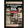 Bir Sanat Nesnesi Olarak Dil (Ciltli)