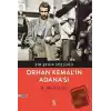 Bir Şehir Sözlüğü - Orhan Kemal’in Adana’sı