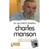 Bir Seri Katilin Felsefesi - Charles Manson