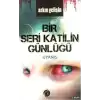 Bir Seri Katilin Günlüğü - Uyanış