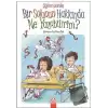 Bir Solucan Hakkında Ne Yazabilirim?