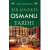 Bir Solukta Osmanlı Tarihi