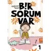 Bir Sorum Var - Neden?