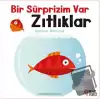 Bir Sürprizim Var - Zıtlıklar