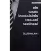 Bir Taşra İdarecisinin Mesleki Serüveni