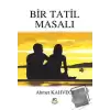 Bir Tatil Masalı