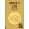 Bir Vakitler Çin’de