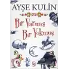 Bir Varmış Bir Yokmuş