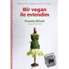 Bir Vegan ile Evlendim