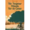 Bir Yağmur Olmalı Bir de Çınar