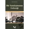 Bir Yanılsamanın Geleceği