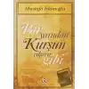 Bir Yaradan Kurşun Çıkarır Gibi