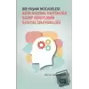 Bir Yaşam Mücadelesi - Ağır Ruhsal Hastalığa Sahip Bireylerin Sosyal İşlevselliği