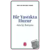 Bir Yastıkta Huzur