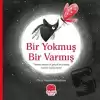 Bir Yokmuş Bir Varmış