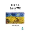 Bir Yol Daha Var