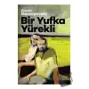 Bir Yufka Yürekli