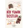 Bir Yumak Dostluk