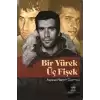 Bir Yürek Üç Fişek