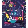 Bir Zamanlar Bir Atom (Ciltli)