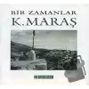 Bir Zamanlar Kahramanmaraş