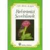 Birbirimizi Sevebilmek İnsan İlişkileri Üzerine Bir İnceleme