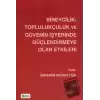 Bireycilik Toplulukçuluk ve Güvenin İşyerinde Güçlendirmeye Olan Etkileri