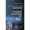 Bireysel, Örgütsel ve Toplumsal Düzeyde : Değişim ve Değişim Yönetimi