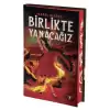 Birlikte Yanacağız (Ciltli)