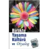 Birlikte Yaşama Kültürü ve Diyalog