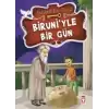 Biruni’yle Bir Gün