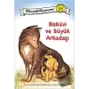 Bisküvi ve Büyük Arkadaşı