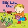 Bitki Bakım - Minik Yardımcılar