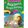 Bitkilerin Renkli Dünyası