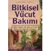 Bitkisel Vücut Bakımı