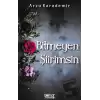 Bitmeyen Şiirimsin