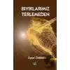 Bıyıklarımız Terlemeden