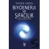 Biyoenerji ve Şifacılık