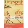 Biyografi Analiz Cilt: 1  Tarih Tarihin İşlevi / Gelecek Geleceğin İnşaası