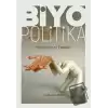 Biyopolitika - Düşünürler ve Temalar