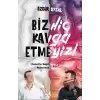 Biz Hiç Kavga Etmeyiz!