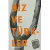 Biz ve Türkler