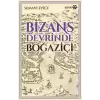 Bizans Devrinde Boğaziçi