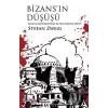 Bizansın Düşüşü - Sultan Mehmed Hanın İstanbulu Fethi