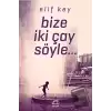 Bize İki Çay Söyle