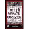 Bizi Affet Çocuğum!