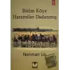 Bizim Köye Haramiler Dadanmış