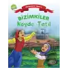 Bizimkiler Köyde Tatil